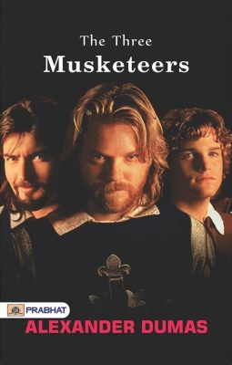 The Three Musketeers -  Swashbuckling Adventures and Dashing Romances!